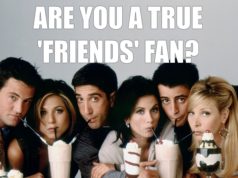 Are You A True “Friends” Fan? Are You A True "Friends" Fan?-AffectionGuide