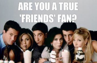 Are You A True “Friends” Fan? Are You A True "Friends" Fan?-AffectionGuide