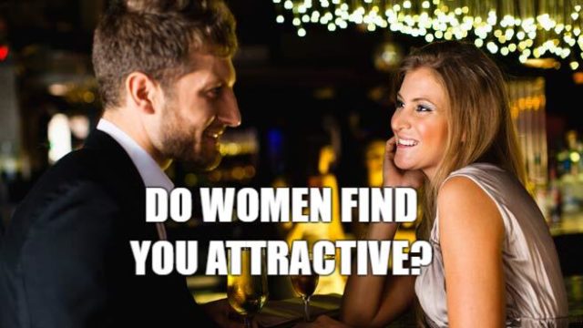 Do Women Find You Attractive?-AffectionGuide