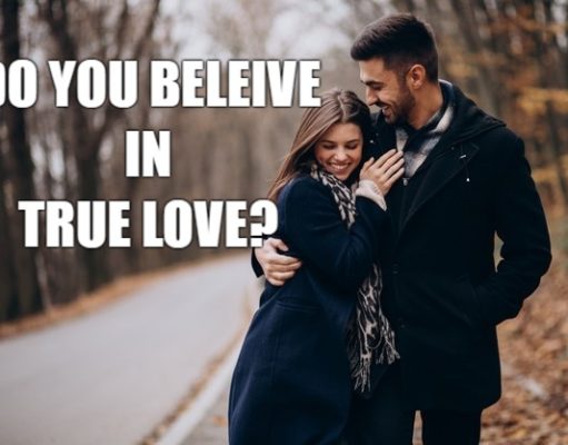 Do You Believe in True Love? Do You Believe In True Love?-AffectionGuide