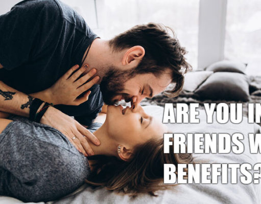 Are You Into Friends With Benefit? Are You Into Friends With Benefits?-AffectionGuide