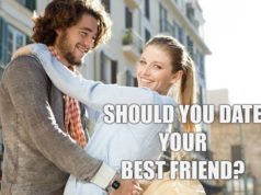 Should You Date Your Best Friend? Should You Date Your Best Friend?-AffectionGuide
