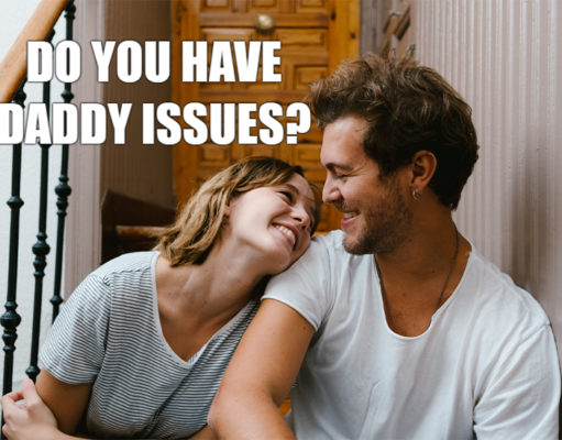 Do You Have Daddy Issues? Do You Have Daddy Issues?-AffectionGuide