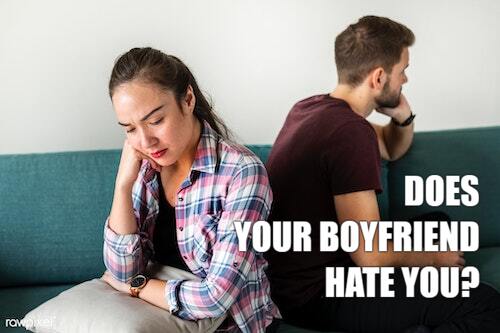 Does Your Boyfriend Hate You?-AffectionGuide