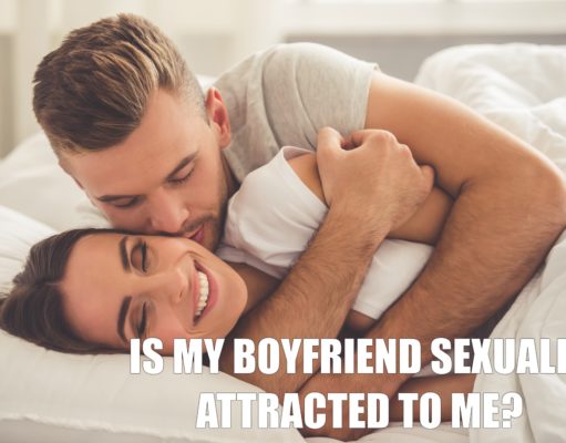 Is My Boyfriend Sexually Attracted To Me Quiz Is My Boyfriend Sexually Attracted To Me Quiz-AffectionGuide