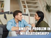 Am I The Problem In My Relationship Quiz-AffectionGuide